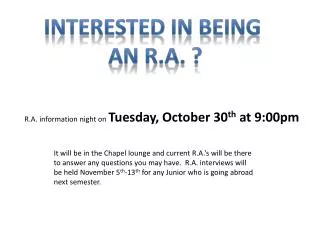 Interested in being An R.A. ?