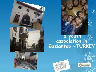 a youth association in Gaziantep -TURKEY