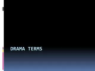 Drama Terms