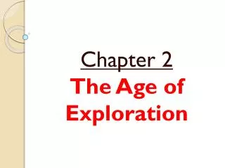 Chapter 2 The Age of Exploration