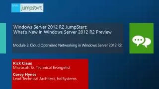 Module 3 : Cloud Optimized Networking in Windows Server 2012 R2