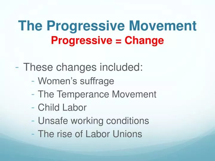 the progressive movement progressive change