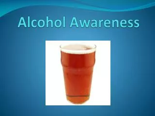 Alcohol Awareness