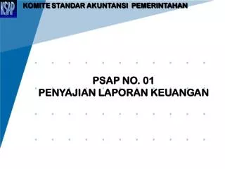 PSAP NO. 01 PENYAJIAN LAPORAN KEUANGAN