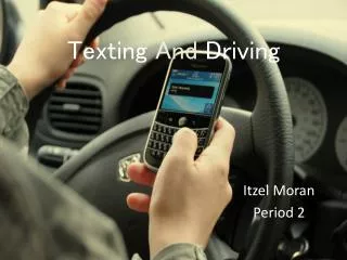 Texting And Driving