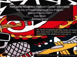 Katharine Houghton Hepburn Center Internship: The City of Philadelphia Mural Arts Program