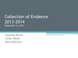 Collection of Evidence 2013-2014 September 16, 2013