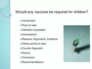 Should any vaccines be required for children?
