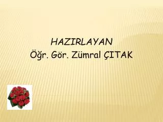 hazirlayan r g r z mral itak