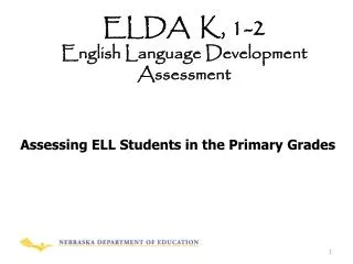 ELDA K, 1-2 English Language Development Assessment