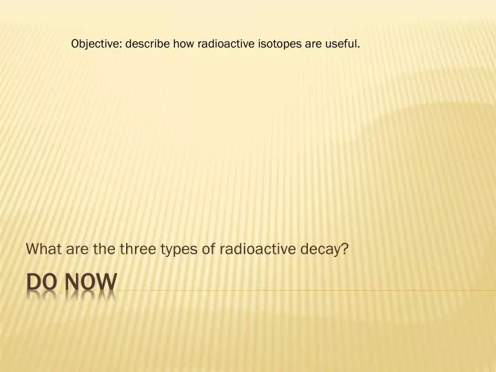 what are the three types of radioactive decay