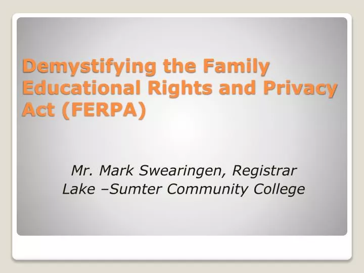 demystifying the family educational rights and privacy act ferpa