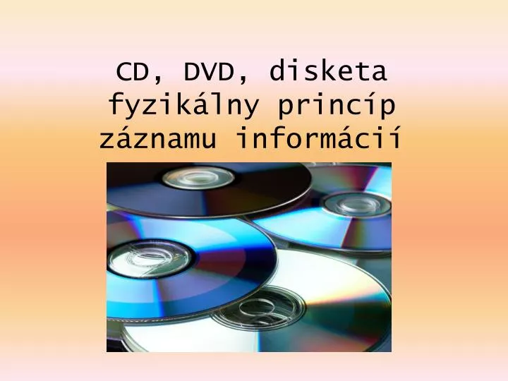 cd dvd disketa fyzik lny princ p z znamu inform ci