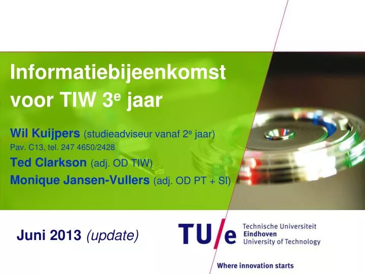 informatiebijeenkomst voor tiw 3 e jaar