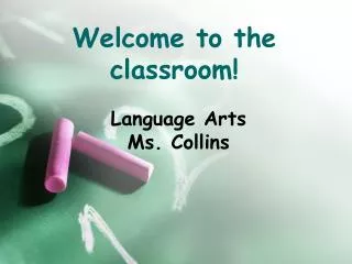Welcome to the classroom!