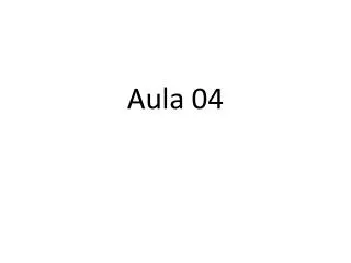 aula 04