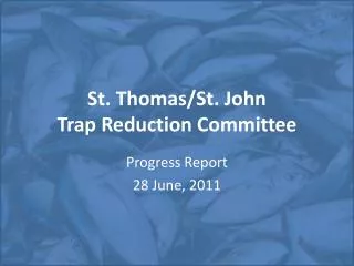 St. Thomas/St. John Trap Reduction Committee