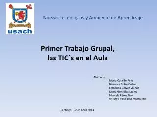 primer t rabajo grupal las tic s en el aula