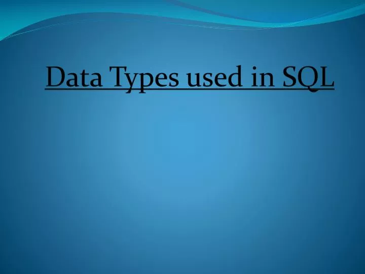 data types used in sql