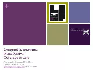 Liverpool International Music Festival Coverage to date