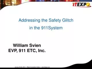 William Svien EVP, 911 ETC, Inc.