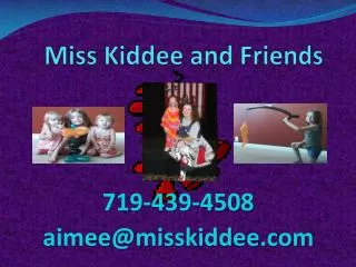 Miss Kiddee and Friends