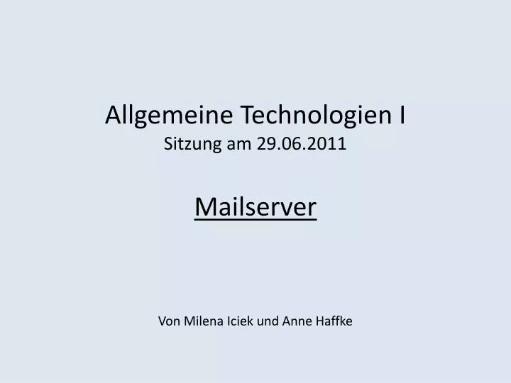 allgemeine technologien i sitzung am 29 06 2011 mailserver