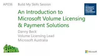 An Introduction to Microsoft Volume Licensing &amp; Payment Solutions