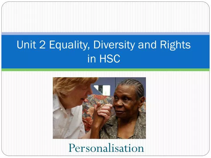 unit 2 equality diversity and rights in hsc