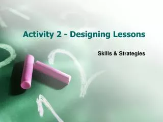 Activity 2 - Designing Lessons