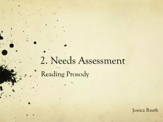 2. Needs Assessment