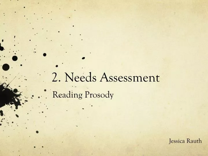 2 needs assessment