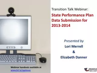 Transition Talk Webinar: State Performance Plan Data Submission for 2013-2014