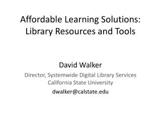 Affordable Learning Solutions: Library Resources and Tools