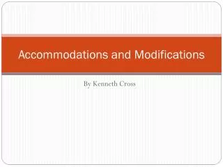 Accommodations and Modifications