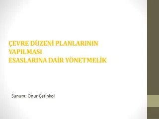 evre d zen planlarinin yapilmasi esaslarina da r y netmel k