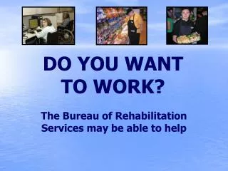 do you want to work