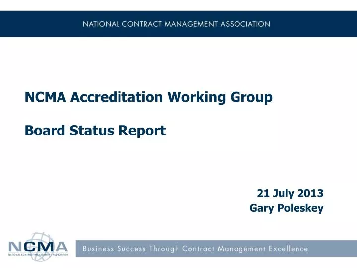 ncma accreditation working group board status report