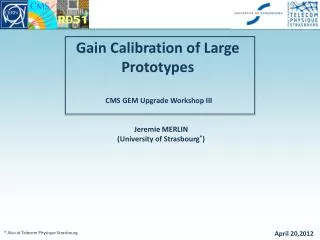Gain Calibration of Large Prototypes