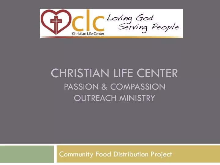 christian life center passion compassion outreach ministry
