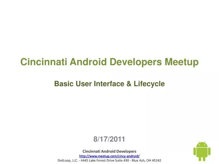 cincinnati android developers meetup basic user interface lifecycle 8 17 2011