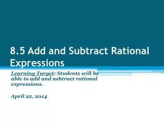 8 5 add and subtract rational expressions