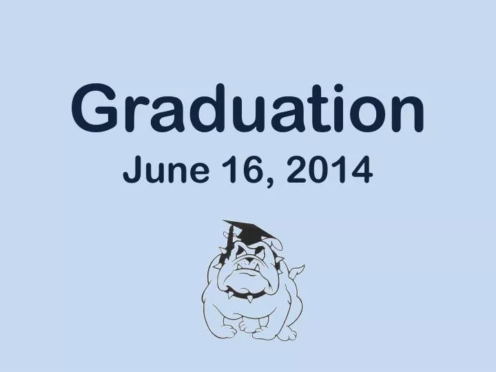 graduation june 16 2014