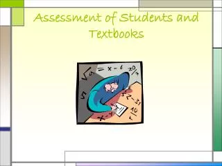Assessment of Students and Textbooks