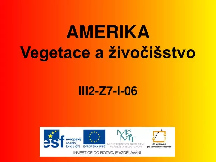 amerika vegetace a ivo i stvo iii2 z7 i 06