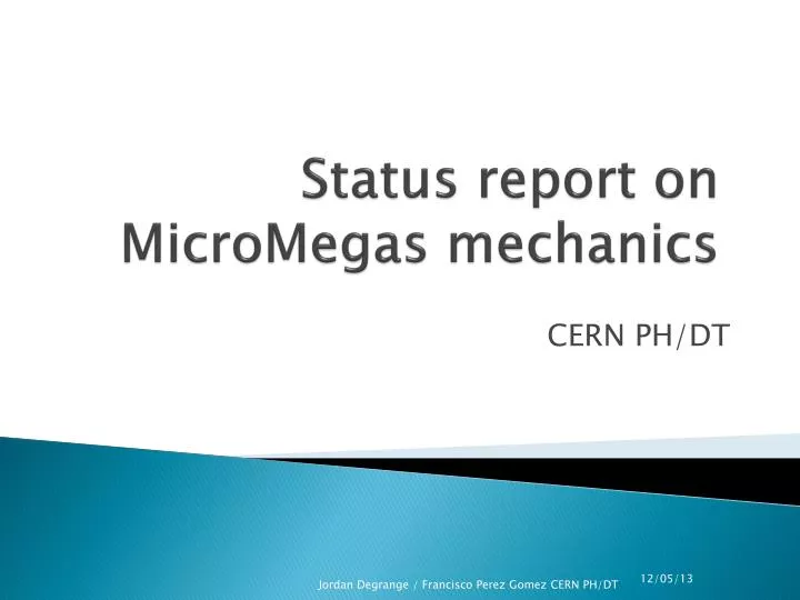 status report on micromegas mechanics