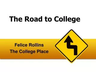 The Road to College