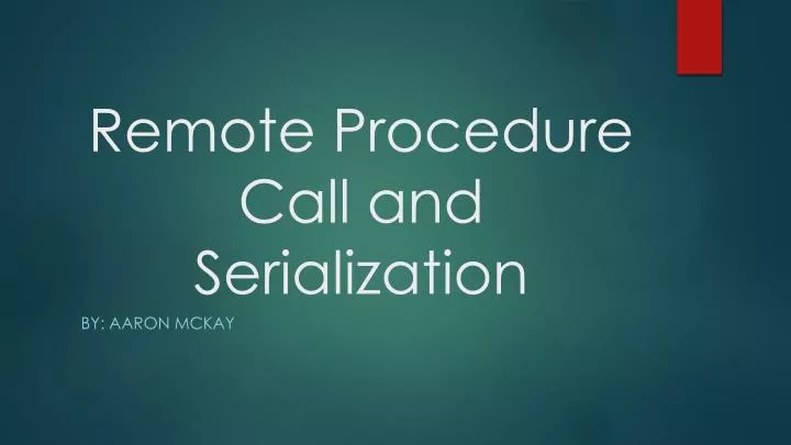 remote procedure call and serialization