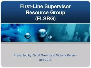 First-Line Supervisor Resource Group (FLSRG)