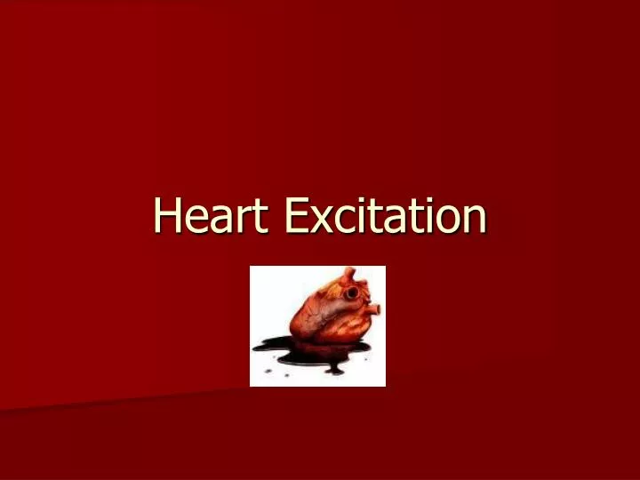heart excitation